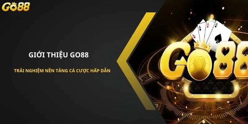 Tổng quan về casino go88